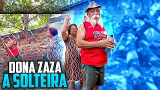 DONA ZAZA DESCOBRIU QUE TÁ SOLTEIRA | LUIZ DO SOM