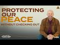 Protecting Our Peace Without Checking Out