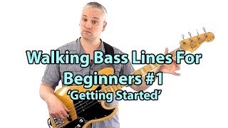 How To Play Walking Bass Lines - Bass Lessons Online