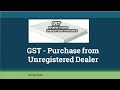 GST Purchase from Unregistered Dealer (in Hindi)