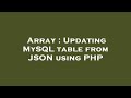 Array : Updating MySQL table from JSON using PHP