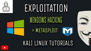 Windows Hacking (Exploitation using Metasploit Framework) in Kali Linux