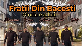 FRAȚII DIN BACESTI-GLORIA E ALUI (Colind Creștin 2024)