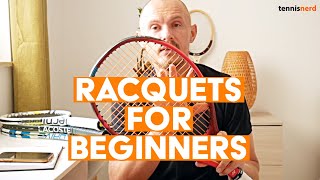 Tennis racquets for beginners (up to intermediate)