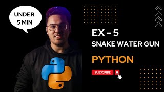 Exercise 5: Snake Water Gun | Source Code | Explanation | English | Day #55 #money