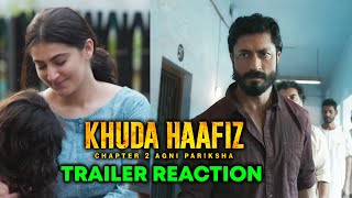 Khuda Haafiz 2 Trailer Reaction | Vidyut J, Shivaleeka O, Faruk K | 8th July in THEATRES