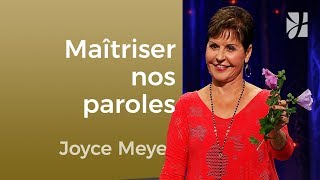 Savez-vous maîtriser vos paroles ? (1/2) - Joyce Meyer - Maîtriser mes pensées