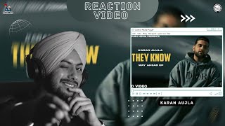 Reaction on They Know - Karan Aujla [Way Ahead]