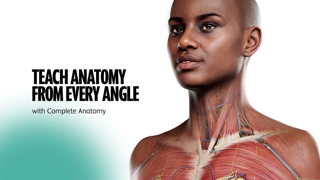 Teach Anatomy From Every Angle With Complete Anatomy