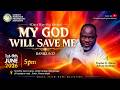 PROPHETIC HOUR........DAY 3 REVIVAL Theme: MY GOD WILL SAVE ME