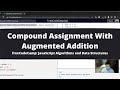Compound Assignment With Augmented Addition (Basic JavaScript) freeCodeCamp tutorial