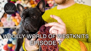 Woolly World of Westknits - Episode 7