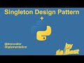Design Patterns in Python - Singleton #6