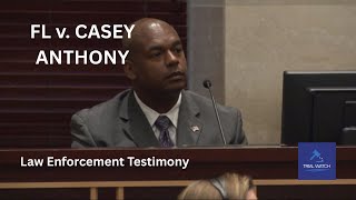 FL v. Casey Anthony | Part 23 - Law Enforcement Testimony