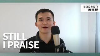 【Still I praise】MEMC YOUTH WORSHIP