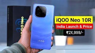 iQOO Neo 10R Launch Date \u0026 Price in India | iQOO Neo 10R Full Specs \u0026 Price