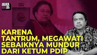 KARENA TANTRUM, MEGAWATI SEBAIKNYA MUNDUR DARI KETUM PDIP I Logika Ade Armando