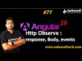 Http Observe : response, Body, events in Angular 20 | Httpclient in Angular | Sahosoft