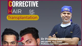 Corrective Hair Transplantation | Repair Hair Transplant Explained by Expert