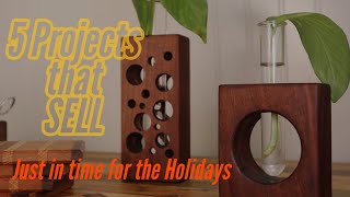 5 Woodworking Projects that Sell or Make Great Gifts this Holiday Season