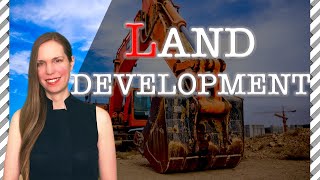 Land DEVELOPMENT: 7 Things You Should Know