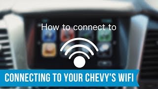 Chevrolet: How to Connect Your In-Vehicle 4G LTE Wifi Demo