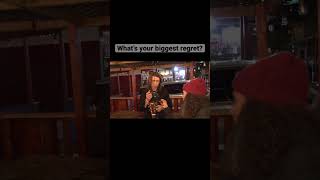 What S Your Biggest Regret