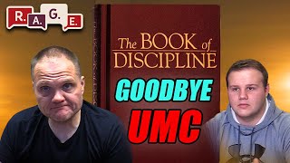 We Disaffiliated from the UMC: Here's Why | THE RAGE PODCAST