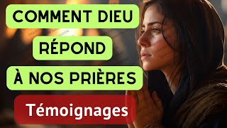 TÉMOIGNAGES: Voici Comment Dieu Répond À Nos Prières