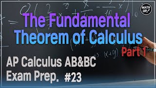 𝗔𝗣-𝗖𝗔𝗟𝗖𝗨𝗟𝗨𝗦 𝗔𝗕&𝗕𝗖 Exam Prep #23 | Ch 5-3. The Fundamental Theorem of Calculus, Part 1