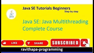 Java SE: Multithreading complete course