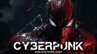Cyberpunk Music | Spider Man | EBM / Midtempo / Dark Electro Mix / Dark Industrial / Dark Techno