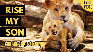 Sarabi sings to Simba "Rise, My Son" from The Lion King [unOFFICIAL Fanmade Song]