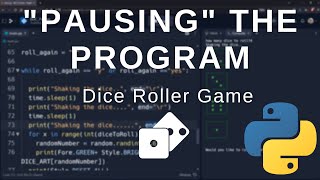 Beginner Python - Using Time (Dice Roller Game Tutorial)