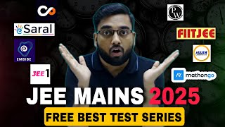 Best free test series for JEE Mains 2025 😱 | JEE Mains test series 2025 | ALLEN PW Mathongo Embibe