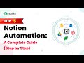 Top 5 Notion Automation: A Complete Guide (Step by Step)