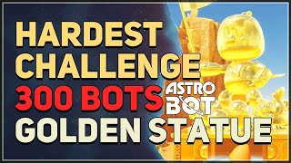 Final Hardest 300 Bots Challenge Astro Bot (The Golden Bot Trophy)