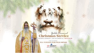 Parumala Seminary Christmas Service 2024  (Yeldo Perunal)