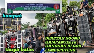 ABSEN SATU PERSATU SOUND YANG HADIR DI KAMPANYENYA KANGSAN DI GOR LEMBUPETENG .