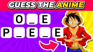 Anime Quiz: Can You Guess These ANIME Names With Missing Letters?