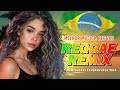 REGGAE REMIX 2024 (Seleção Top) 💝 O Melhor Do Reggae Internacional 💝 REGGAE DO MARANHÃO 2024