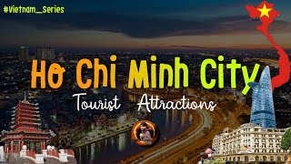 Ho Chi Minh City Tour | Ho Chi Minh City tourist places | Vietnam Vlog Malayalam | Vietnam Guide