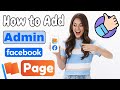 How to add admin on Facebook page? ( Quick Steps ) | How to give admin access to facebook page?