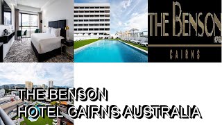 The Benson Hotel Cairns Australia