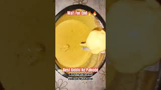 How To Make The Best Gobhi Ke Pakode #shorts #viral #trending #food #pakora