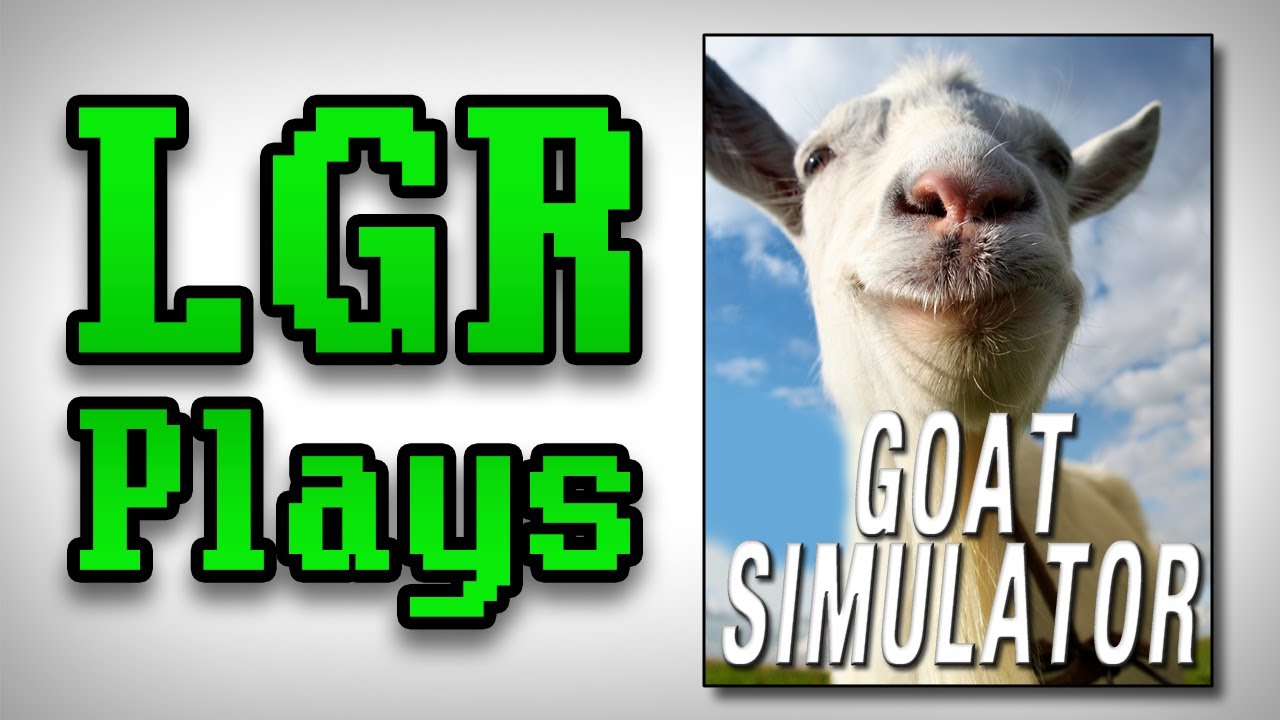 Lgr Plays Goat Simulator Youtube