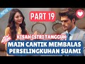 Main Cantik Membalas Perselingkuhan Suami Part 19