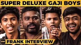 Meet the Super Deluxe Gaaji Boys! - Frank \u0026 Open Talk | Vijay Sethupathi | Samantha