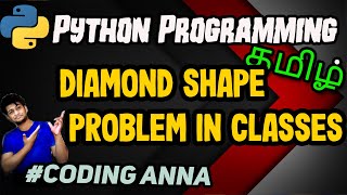 #62 Diamond Shape Multiple Inheritance in Python || Python Tutorials in Tamil|| #CodingAnna