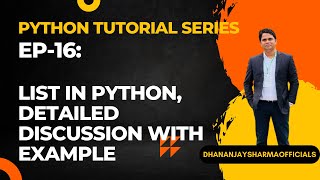 EP-16(Python Tutorial): List in Python, Detailed Discussion with Example
